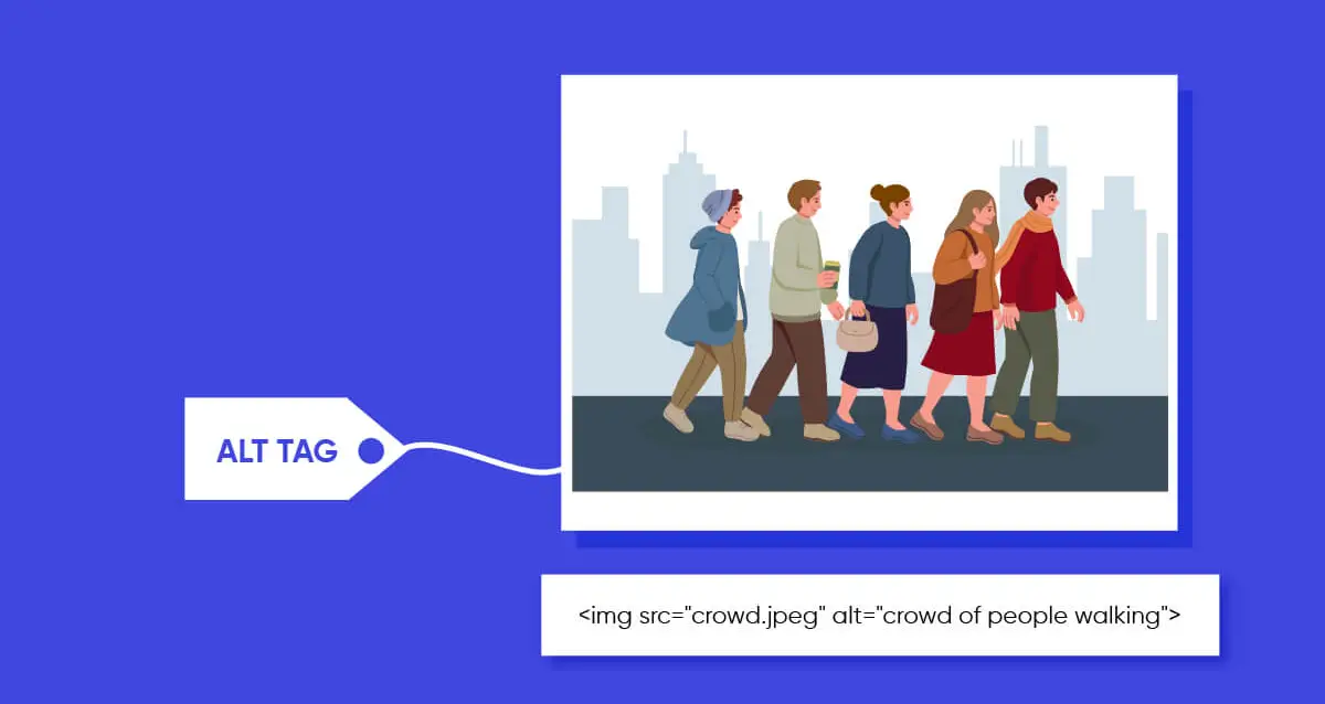 Always remember to include Alt tags whenever adding an image to your website