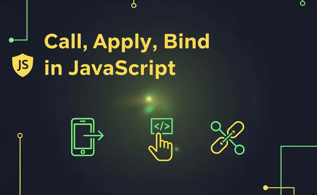 Call, Apply, Bind in JavaScript