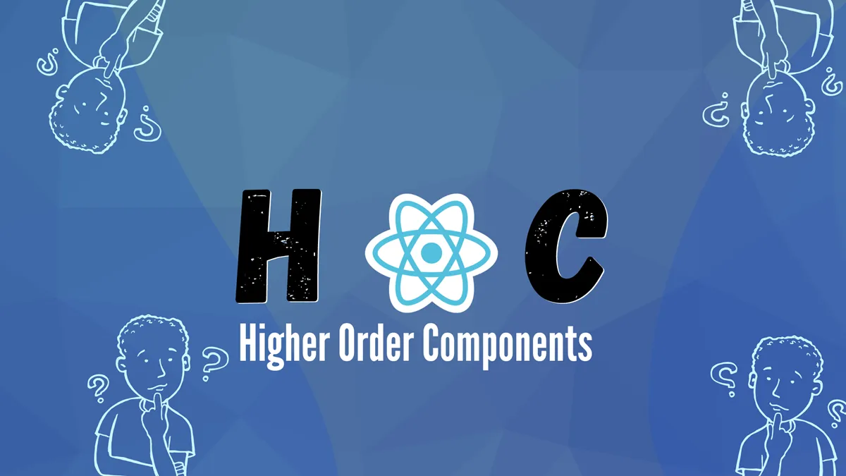 Higher-Order Components (HOC) in React: How to Use and Real-World Applications