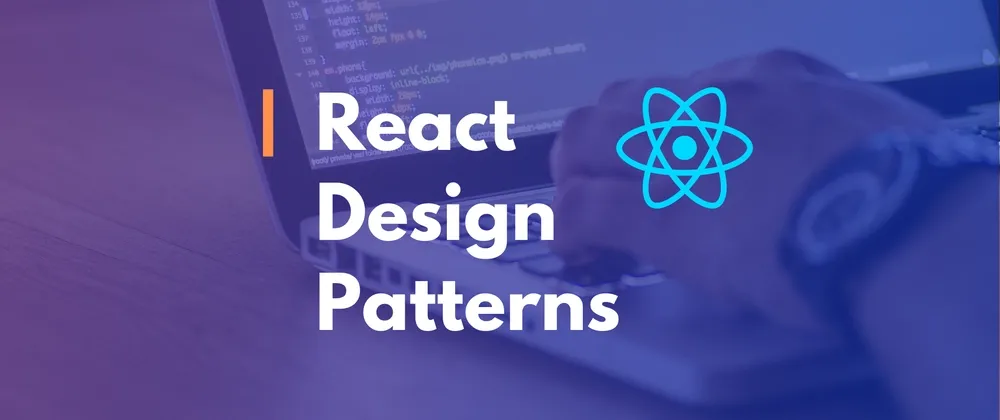 Mastering the Most Important Design Patterns in React