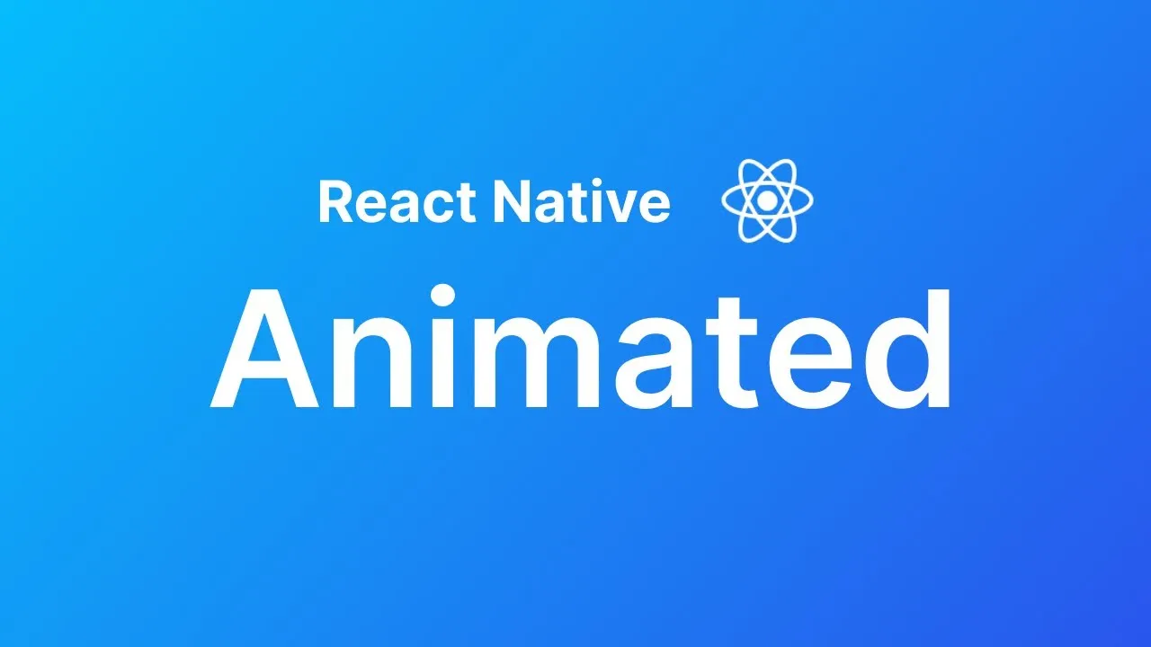 React Native Animated API