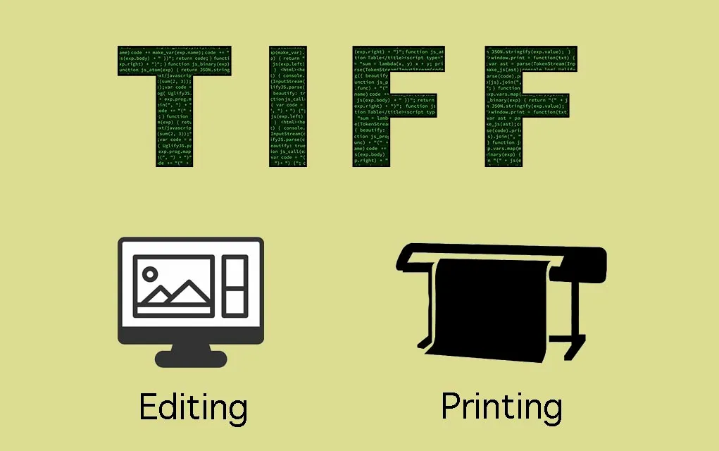 TIFF used for editing and printing
